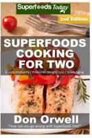 Superfoods Cooking For Two