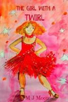The Girl With A Twirl