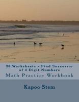 30 Worksheets - Find Successor of 4 Digit Numbers