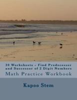 30 Worksheets - Find Predecessor and Successor of 2 Digit Numbers