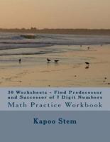 30 Worksheets - Find Predecessor and Successor of 7 Digit Numbers