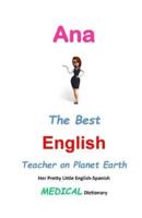 Ana, The Best English Teacher on Planet Earth