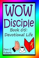 WOW Disciple Book 05