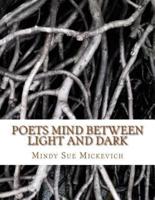 Poets Mind Between Light and Dark