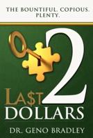 Last 2 Dollars