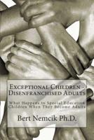 Exceptional Children - Disenfranchised Adults