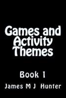 Games and Activity Themes