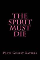 The Spirit Mus Die