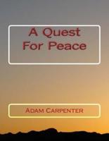 A Quest For Peace