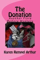 The Donation: Another Flora BeGora Mystery