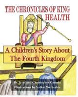 The Chronicles of King Health