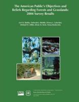 The American Public's Objective and Beliefs Regarding Forests and Grasslands