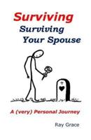 SURVIVING Surviving Your Spouse