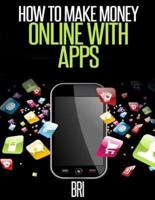 How to Make Money Online With Apps