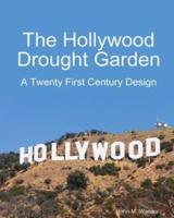 The Hollywood Drought Garden