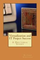 Virtualization and IT Project Success