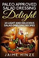 Paleo Approved Salad Dressing Delight