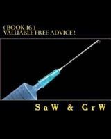 Valuable FREE Advice ! ( BOOK 16 )