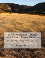 60 Worksheets - Word Names for 7 Digit Numbers