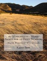 60 Worksheets - Word Names for 10 Digit Numbers
