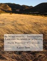 60 Worksheets - Identifying Largest Number of 9 Digits