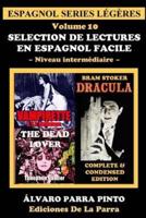 Selection de lectures en espagnol facile Volume 10