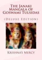 The Janaki Mangala of Goswami Tulsidas (Deluxe Edition)