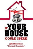 If Your House Could Speak