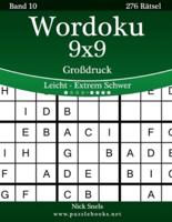 Wordoku 9X9 Großdruck - Leicht Bis Extrem Schwer - Band 10 - 276 Rätsel