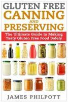 Gluten Free Canning and Preserving
