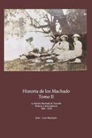 Historia De Los Machado. Tomo II.