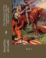 The Memoirs Of The Conquistador Bernal Diaz Del Castillo