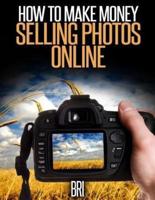 How to Make Money Selling Photos Online
