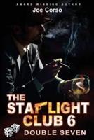 The Starlight Club 6: Double Seven