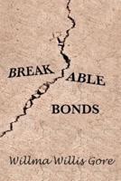 Breakable Bonds