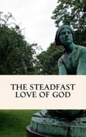 The Steadfast Love of God