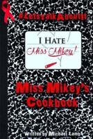 Miss Mikey's Cookbook