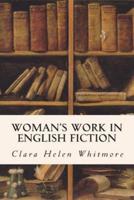 Woman's Work in English Fiction