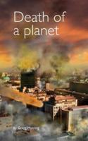Death of a Planet
