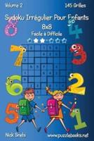 Sudoku Irrégulier Pour Enfants 8X8 - Facile À Difficile - Volume 2 - 145 Grilles