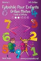 Futoshiki Pour Enfants Grilles Mixtes - Facile À Difficile - Volume 1 - 145 Grilles