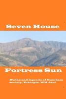 Seven House Fortress Sun