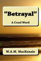 "Betrayal"