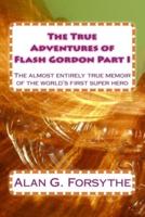 The True Adventures of Flash Gordon Part I