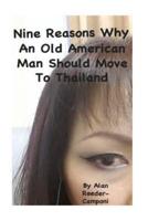 Nine Reasons Why An Old American Man Should Move To Thailand