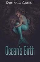 Ocean's Birth