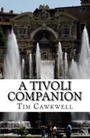 A Tivoli Companion