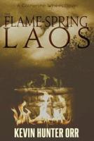 The Flame-Spring of Laos