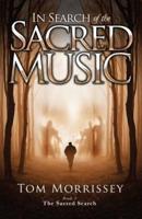 In Search of the Sacred Music