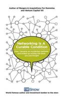 Networking Is A Curable Condition